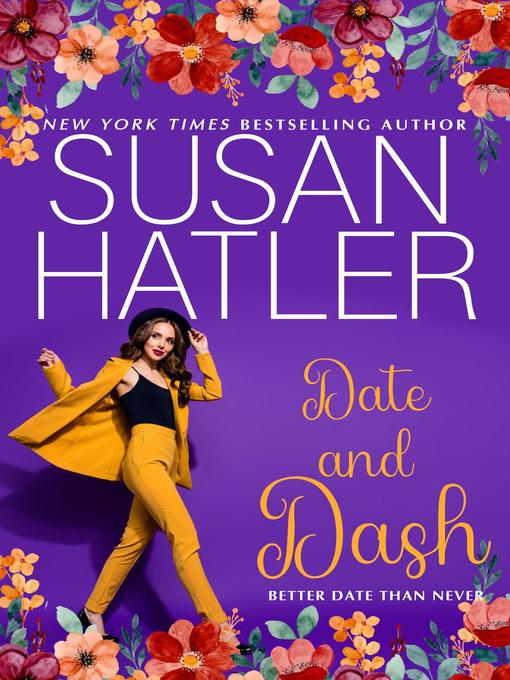 Title details for Date and Dash by Susan Hatler - Available